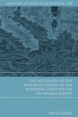 The Accession of the European Union to the European Convention on Human Rights (eBook, ePUB)