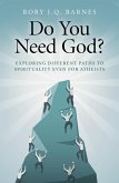 Do You Need God? (eBook, ePUB)