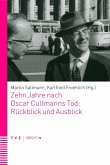 Zehn Jahre nach Oscar Cullmanns Tod: Rückblick und Ausblick (eBook, ePUB)