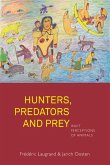 Hunters, Predators and Prey (eBook, ePUB)