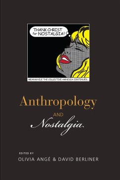 Anthropology and Nostalgia (eBook, ePUB)