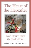 Heart of the Hereafter (eBook, ePUB) Heart of the Hereafter (eBook, ePUB)