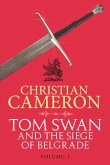 Tom Swan and the Siege of Belgrade: Part One (eBook, ePUB)