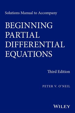 Solutions Manual to Accompany Beginning Partial Differential Equations (eBook, ePUB) - O'Neil, Peter V.