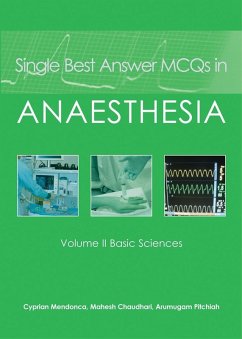 Single Best Answer MCQs in Anaesthesia (eBook, ePUB) - Mendonca, Cyprian