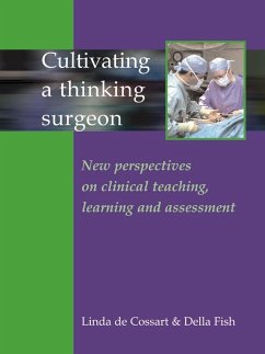 Cultivating a Thinking Surgeon (eBook, ePUB) - De Cossart, Linda