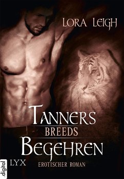 Tanners Begehren / Breeds Bd.8 (eBook, ePUB) - Leigh, Lora