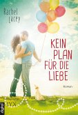 Kein Plan für die Liebe / Love to the rescue Bd.1 (eBook, ePUB)