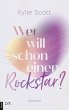 Wer will schon einen Rockstar? / Stage... - Bild 1