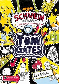 Schwein gehabt (und zwar saumäßig) / Tom Gates Bd.7 (eBook, ePUB) - Pichon, Liz
