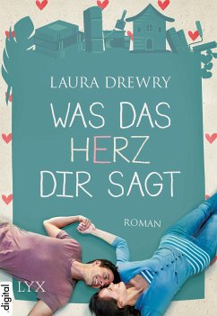 Was das Herz dir sagt (eBook, ePUB) - Drewry, Laura