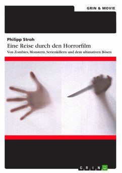 Eine Reise durch den Horrorfilm. Von Zombies, Monstern, Serienkillern und dem ultimativen Bösen (eBook, ePUB) - Stroh, Philipp