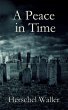A Peace in Time (eBook, ePUB) - Bild 1