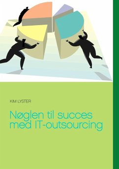 Nøglen til succes med IT-outsourcing (eBook, ePUB) - Lyster, Kim