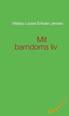 Mit barndoms liv (eBook, ePUB)
