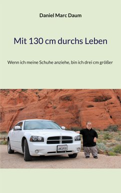 Mit 130 cm durchs Leben (eBook, ePUB) - Daum, Daniel Marc
