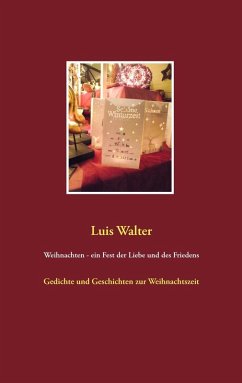 Weihnachten - ein Fest der Liebe und des Friedens (eBook, ePUB)