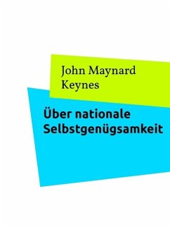 Über nationale Selbstgenügsamkeit (eBook, ePUB) - Keynes, John Maynard