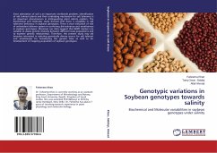Genotypic variations in Soybean genotypes towards salinity - Khan, Faheema;Siddiqi, Tariq Omar;Ahmad, Altaf