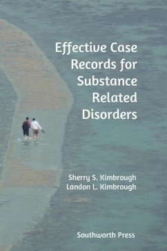 Effective Case Records for Substance Related Disorders - Kimbrough, Sherry S.; Kimbrough, Landon L.