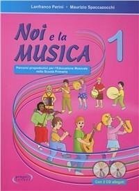 Cover Spaccazocchi, M: Noi e la musica. Libro per l'insegnante. Co