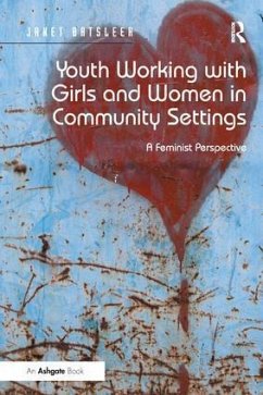 Youth Working with Girls and Women in Community Settings - Batsleer, Janet