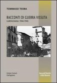 Racconti di guerra vissuta. Garfagnana 1944-1945 Racconti di guerra vissuta. Garfagnana 1944-1945