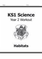 KS1 Science Year 2 Workout: Habitats - CGP Books