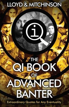 QI: Advanced Banter - Lloyd, John; Mitchinson, John