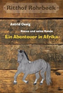 Cover Rocco und seine Bande vom Ritthof Rohrbeck - Ein Abenteuer in Afrika