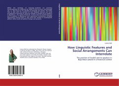 How Linguistic Features and Social Arrangements Can Interrelate