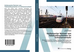 Verbesserter Nutzen von Telematiksystemen im Schienenverkehr - Bergaus, Martin;Stottok, Bernd O.