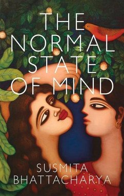 The Normal State of Mind - Bhattacharya, Susmita