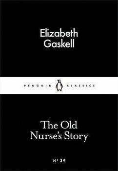 The Old Nurse's Story - Gaskell, Elizabeth