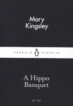 A Hippo Banquet - Kingsley, Mary