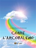 Come L&quote;Arcobaleno (eBook, PDF)