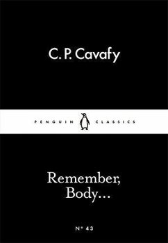 Remember, Body... - Cavafy, C. P.