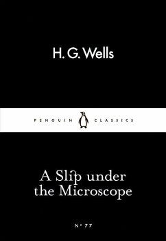 A Slip Under the Microscope - Wells, H. G.