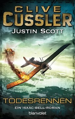 Todesrennen / Isaac Bell Bd.4 (eBook, ePUB) - Cussler, Clive; Scott, Justin