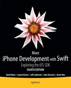 More iPhone Development with Swift - Horovitz, Alex; Kim, Kevin; Varma, Jayant; Lamarche, Jeff; Mark, David