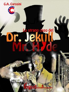 Lo strano caso del Dr. Jekyll & Mr. Hyde (eBook, ePUB) - Andrea Carosini, Gino