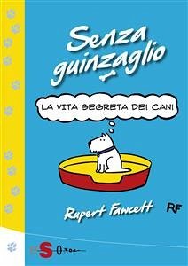 Senza guinzaglio (eBook, ePUB) - Fawcett, Rupert