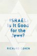 Israel: Is It Good for the Jews?... - Bild 1