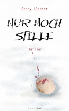 Nur noch Stille (eBook, ePUB) - Lüscher, Conny