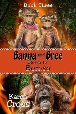 Cover Banna and Bree Blown to Borneo (eBook, ePUB)