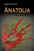 Anatolia - Le origini (eBook, ePUB)