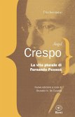 La vita plurale di Fernando Pessoa La vita plurale di Fernando Pessoa