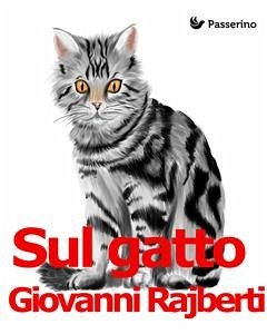 Sul gatto (eBook, ePUB) - Rajberti, Giovanni