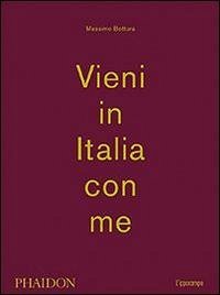 Vieni in Italia con me - Bottura, Massimo
