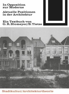 In Opposition zur Moderne - Blomeyer, Gerald R.;Tietze, Barbara